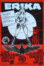 Watch Erika: Les derniers jours des SS 9Movies