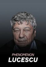 Watch Lucescu Phenomenon 9Movies