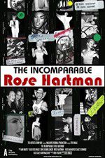 Watch The Incomparable Rose Hartman 9Movies