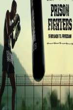 Watch Prison Fighters: Five Rounds to Freedom 9Movies