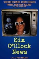 Watch Six O\'Clock News 9Movies