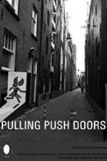 Watch Pulling Push Doors 9Movies