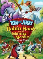 Watch Tom and Jerry: Robin Hood and His Merry Mouse 9Movies