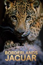 Watch Borderlands Jaguar 9Movies