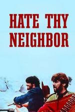 Watch Hate Thy Neighbor 9Movies