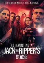 Watch The Haunting at Jack the Ripper\'s House 9Movies