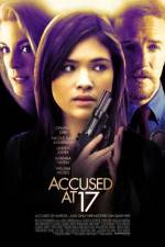 Watch Accused at 17 9Movies