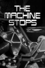Watch The Machine Stops 9Movies