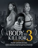 Watch A Body to Kill for 3: Redemption 9Movies