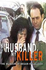 Watch My Husband My Killer 9Movies