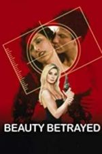 Watch Beauty Betrayed 9Movies