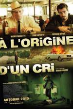 Watch À l'origine d'un cri 9Movies