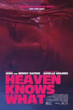 Watch Heaven Knows What 9Movies