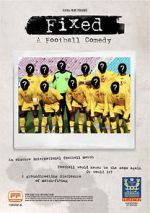 Watch Fixed: A Football Comedy 9Movies