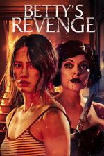 Watch Betty\'s Revenge 9Movies