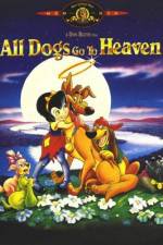 Watch All Dogs Go to Heaven 9Movies
