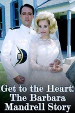 Watch Get to the Heart: The Barbara Mandrell Story 9Movies