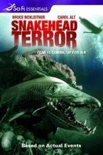 Watch Snakehead Terror 9Movies