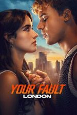 Watch Your Fault: London 9Movies