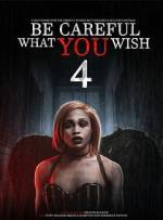Watch Be Careful What You Wish 4 9Movies