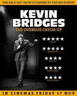 Watch Kevin Bridges: The Overdue Catch-Up 9Movies