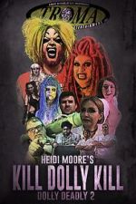 Watch Kill Dolly Kill 9Movies