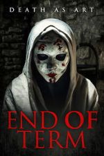 Watch End of Term 9Movies