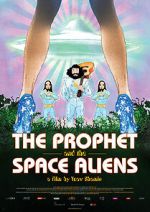 Watch The Prophet and the Space Aliens 9Movies