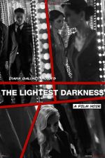 Watch The Lightest Darkness 9Movies
