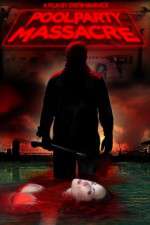 Watch Pool Party Massacre 9Movies