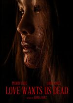 Watch Love Wants Us Dead 9Movies