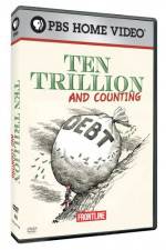 Watch Frontline Ten Trillion and Counting 9Movies