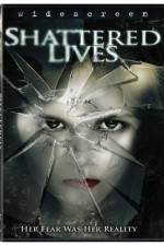 Watch Shattered Lives 9Movies