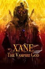 Watch Xane: The Vampire God 9Movies