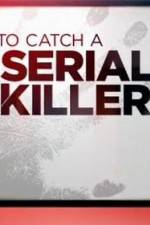 Watch CNN Presents How To Catch A Serial Killer 9Movies