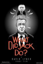 Watch What Did Jack Do? 9Movies