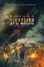Watch Fireflies at El Mozote 9Movies