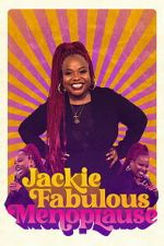 Watch Jackie Fabulous: Menoplause 9Movies