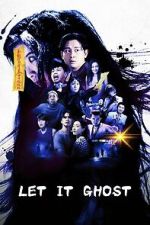 Watch Let It Ghost 9Movies
