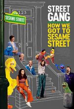 Watch Street Gang: How We Got to Sesame Street 9Movies