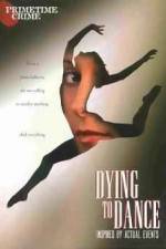 Watch Dying to Dance 9Movies