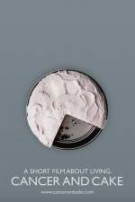 Watch Cancer and Cake 9Movies