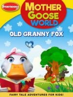 Watch Mother Goose World: Old Granny Fox 9Movies