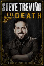 Watch Steve Treviño: \'Til Death (TV Special 2019) 9Movies