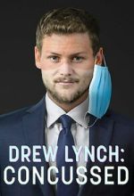 Watch Drew Lynch: Concussed 9Movies