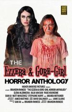 Watch The Ezzera & Gore-Girl Horror Anthology 9Movies