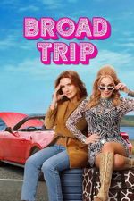 Watch Broad Trip 9Movies