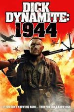 Watch Dick Dynamite 1944 9Movies