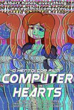 Watch Computer Hearts (Short 2015) 9Movies