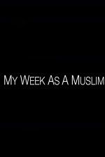 Watch My Week as a Muslim 9Movies